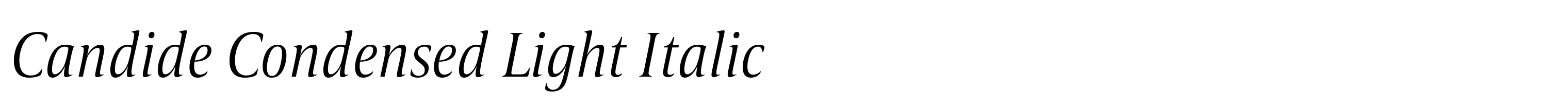 Candide Condensed Light Italic